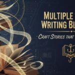 Multiple Stories Writing Blueprint Craft Stories That Hook and Hold 